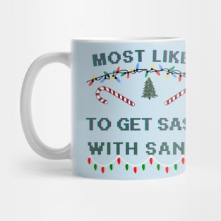 funny Christmas Quotes Most Likely And Family Matching group,Most Likely Mug